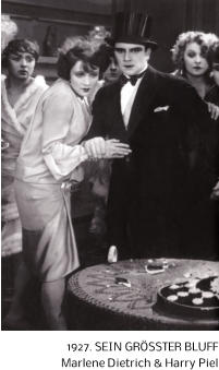 1927. SEIN GRSSTER BLUFF Marlene Dietrich & Harry Piel